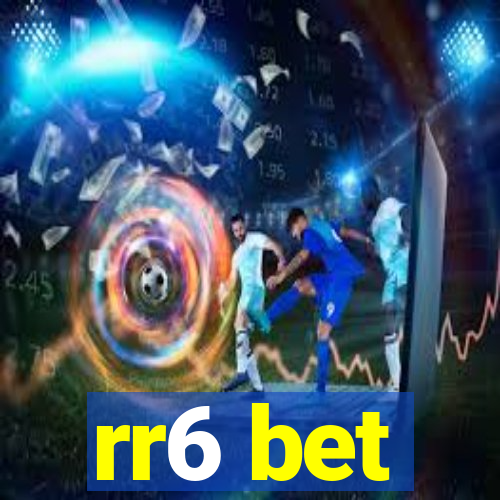 rr6 bet